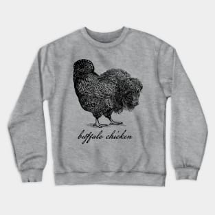 Buffalo Chicken Crewneck Sweatshirt